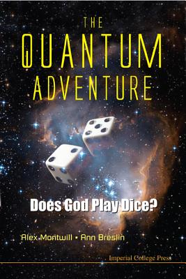 Book cover of The Quant Adventure: Does God Play Dice by Montwill Alex