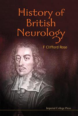 Book cover of History of British Neurology by Rose F Clifford
