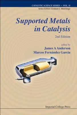 Supported Metals in Catalysis (2nd Ed)