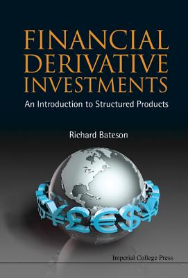 Book cover of Financial Derivative Investments by Bateson Richard D