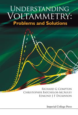 Book cover of Understanding Voltammetry: Prob & Sol by Al Richard G Compton Et