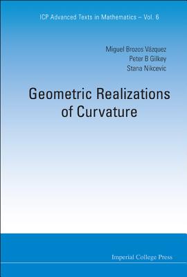Book cover of Geometric Realizations of Curvature by Al Miguel Brozos Vazquez Et