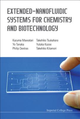 Book cover of Extend-Nanofluidic Syst Chem & Biotech by Al Kazuma Mawatari Et