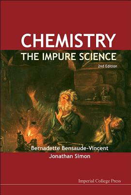 Chemistry - The Impure Science, 2ed