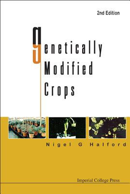 Book cover of Genetically Modified Crops, 2nd Edition by Halford Nigel G
