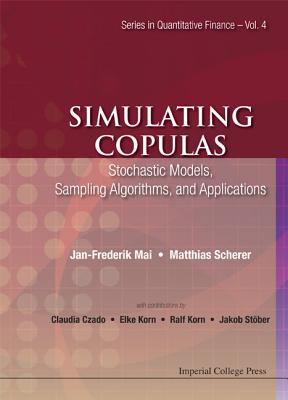 Book cover of Simulating Copulas: Stoch Model, Sampl.. by Mai Jan-Frederik