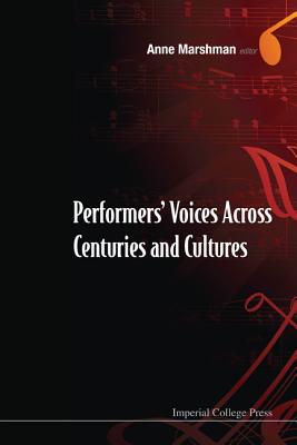 Book cover of Performer Voice Across Centuri & Culture by Marshman Anne
