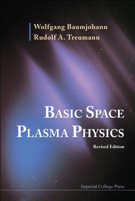Book cover of Basic Space Plasma Phy (REV Ed) by Baumjohann Wolfgang