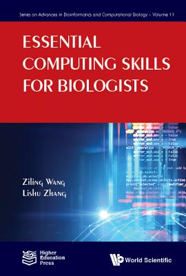 Book cover of Essential Computing Skills for Biologist by Wang Ziling