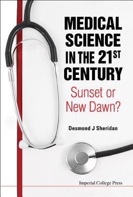 Book cover of Medical Science in the 21st Century by Sheridan Desmond J