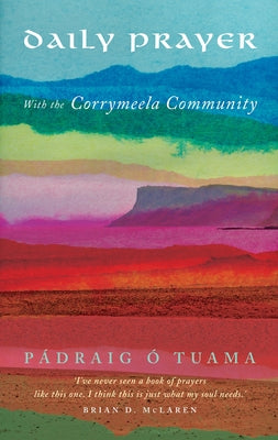 Book cover of Daily Prayer with the Corrymeela Community by CANTERBURY PR NORWICH