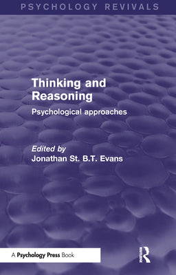 Book cover of Thinking and Reasoning: Psychological Approaches by Evans, Jonathan
