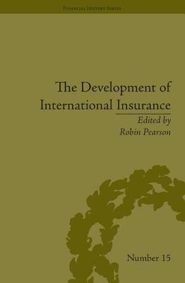 Book cover of The Development of International Insurance by Pearson, Robin