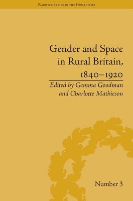 Book cover of Gender and Space in Rural Britain, 1840-1920 by Mathieson, Charlotte
