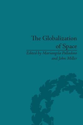 Book cover of The Globalization of Space: Foucault and Heterotopia by Miller, John