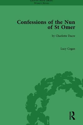 Book cover of Confessions of the Nun of St Omer: by Charlotte Dacre by Cogan, Lucy