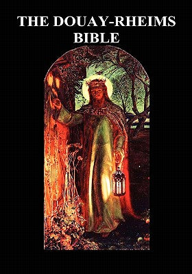 Book cover of Douay-Rheims Bible (Challoner Revision, Hardback): (complete with notes) by Douay-Rheims