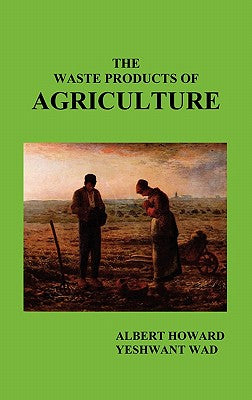 The Waste Products of Agriculture