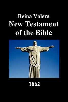 New Testament-Rvr 1862 by Benediction Classics book cover