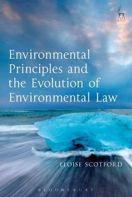Book cover of Environmental Principles and the Evolution of Environmental Law by Scotford, Eloise