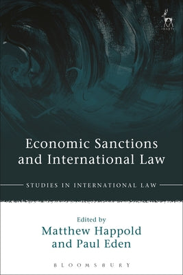 Book cover of Economic Sanctions and International Law by Happold, Matthew