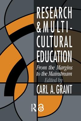 Book cover of Research In Multicultural Education: From The Margins To The Mainstream by Grant, Carl A.