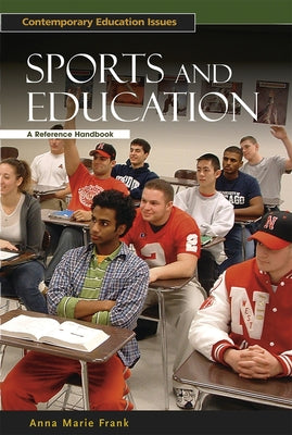 Book cover of Sports and Education: A Reference Handbook by Frank, Anna Marie
