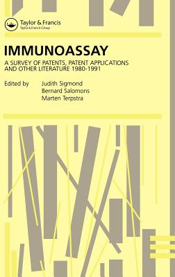 Book cover of Immunoassay: A Survey of Patents, Patent Applications and Other Literature 1980-1991 by Salomons, B.