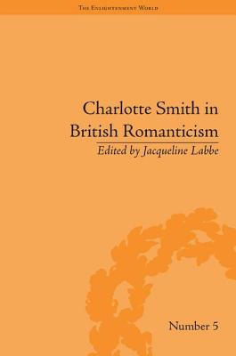 Charlotte Smith in British Romanticism by Jacqueline Labbe book cover