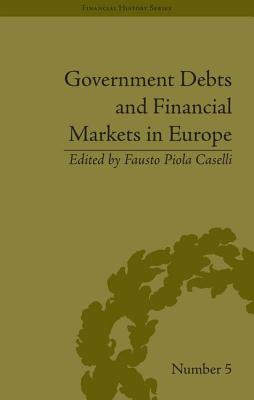 Book cover of Government Debts and Financial Markets in Europe by Caselli, Fausto Piola