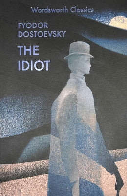 Book cover of The Idiot by Dostoevsky, Fyodor