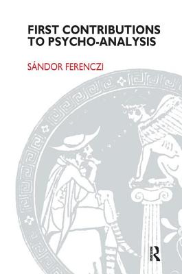 Book cover of First Contributions to Psycho-Analysis by Ferenczi, Sandor