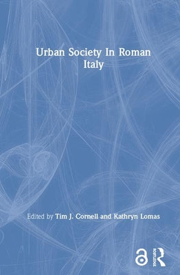 Book cover of Urban Society In Roman Italy by Cornell, Tim J.