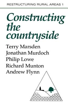 Book cover of Constructuring The Countryside: An Approach To Rural Development by Marsden, Terry
