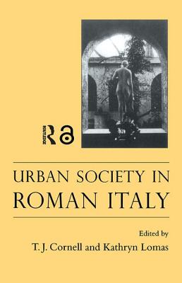 Book cover of Urban Society In Roman Italy by Cornell, Tim J.