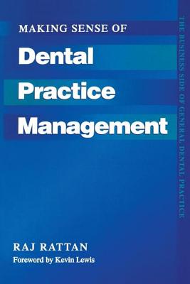 Book cover of Making Sense of Dental Practice Management by Rattan, Raj
