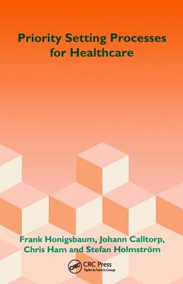 Priority Setting Processes for Healthcare: In Oregon, Usa; New Zealand; The Netherlands; Sweden; And the United Kingdom
