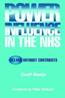 Book cover of Power and Influence in the NHS: Oceans Without Continents by Banks, Ian
