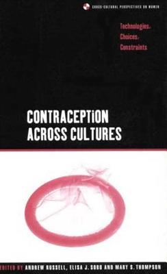 Book cover of Contraception across Cultures: Technologies, Choices, Constraints by Russell, Andrew