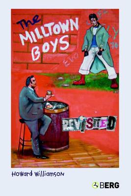 Book cover of The Milltown Boys Revisited by Williamson, Howard