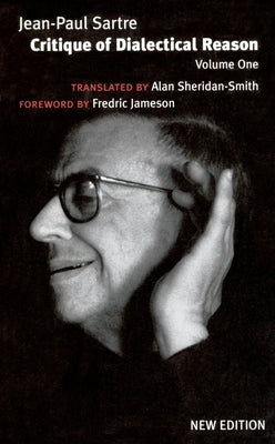 Critique of Dialectical Reason: Theory of Practical Ensembles by Jean-Paul Sartre book cover
