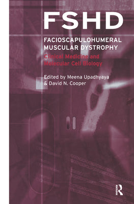 Book cover of Facioscapulohumeral Muscular Dystrophy (FSHD): Clinical Medicine and Molecular Cell Biology by Cooper, David