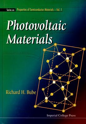 Book cover of Photovoltaic Materials (V1) by Bube Richard H