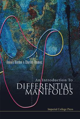 Book cover of An Introduction to Differential Manifolds by Barden Dennis