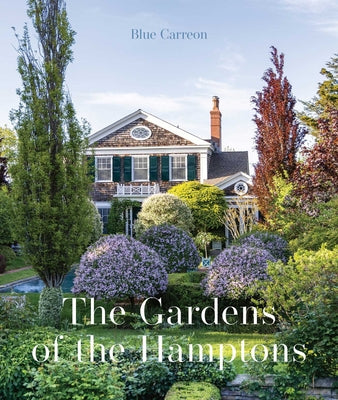 The Gardens of the Hamptons by Blue Carreon book cover