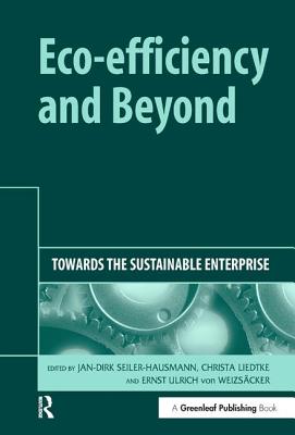 Book cover of Eco-efficiency and Beyond: Towards the Sustainable Enterprise by Seiler-Hausmann, Jan-Dirk