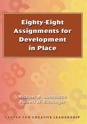 Eighty-eight Assignments for Development in Place by Michael M. Lombardo book cover