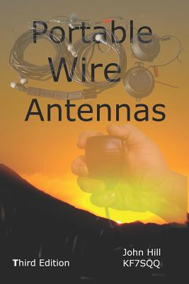 Portable Wire Antennas by John Hill book cover