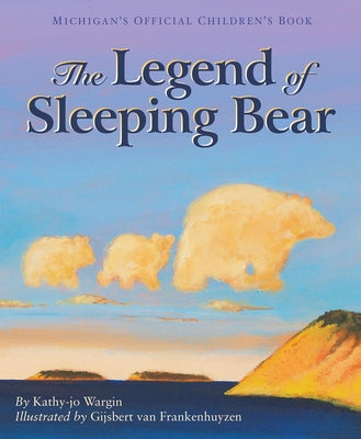The Legend of Sleeping Bear by Wargin, Kathy-Jo book cover