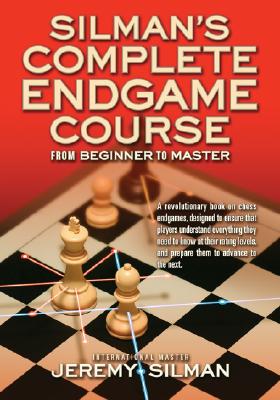 Book cover of Silman's Complete Endgame Course: From Beginner to Master by Silman, Jeremy